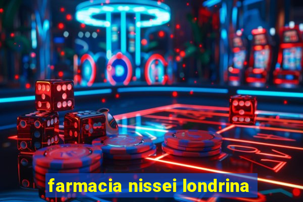 farmacia nissei londrina